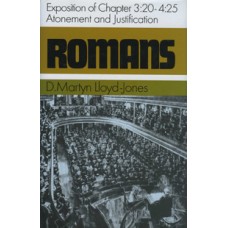 Romans Exposition of Chapters 3:20 – 4:25