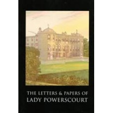 The Letters and Papers of Lady Powerscourt